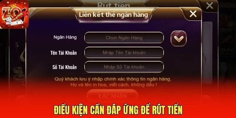 Điều kiện cần đáp ứng để rút tiền 