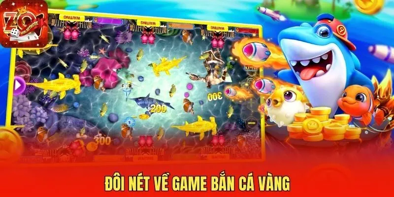 Đôi nét về game bắn cá vàng
