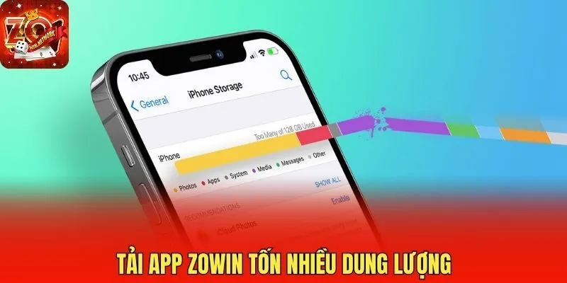 Tải app Zowin tốn nhiều dung lượng